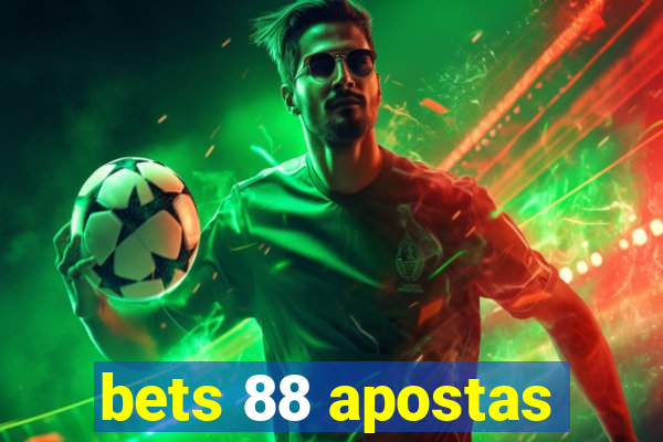 bets 88 apostas